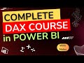 COMPLETE DAX COURSE   -  POWER BI  (Beginners and Advanced)