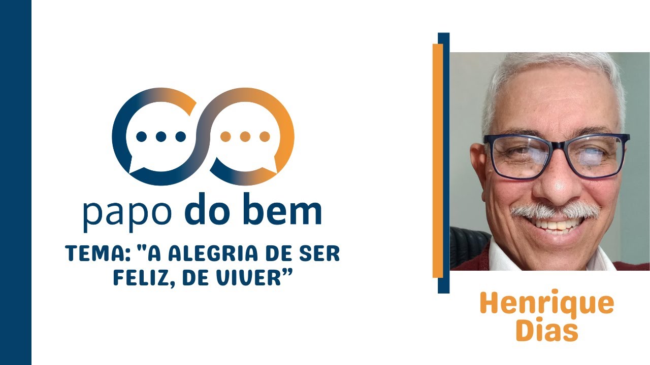 Alegria de Ser Feliz, de Viver, com Henrique Dias