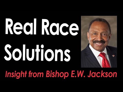 Real Race Solutions -  Bishop E.W. Jackson on LIFE Today Live