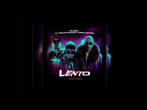 Lento Remix - El Bai✖️Malito Malozo✖️Tommy Boysen (Farandula Record)