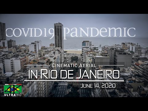 【4K】Lockdown in Rio de Janeiro - Covid-19 in BRAZIL | June 14, 2020 | Cinematic Aerial™ Drone Film