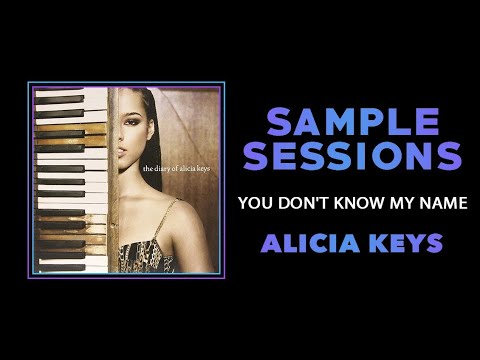 Sample Sessions - Episode 130: You Don't Know My Name - Alicia Keys