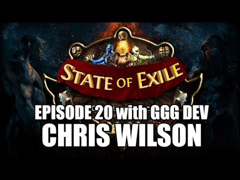 State of Exile Podcast EP:20 feat. Chris Wilson! 1.3.0 Hype!