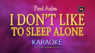 Download lagu I DON'T LIKE TO SLEEP ALONE [ KARAOKE ] - PAUL ANKA@nuansamusikkaraoke mp3