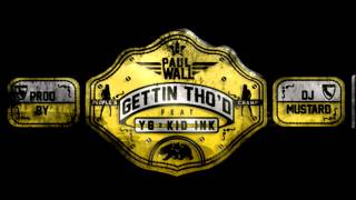 Paul Wall ft Kid Ink &amp; YG   Gettin&#39; Tho&#39;d July 2013)