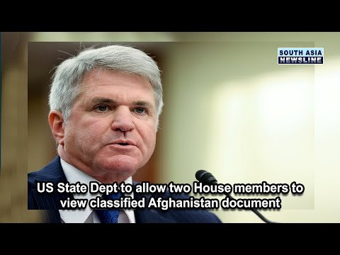 US State Dept to allow two House members to view classified Afghanistan document