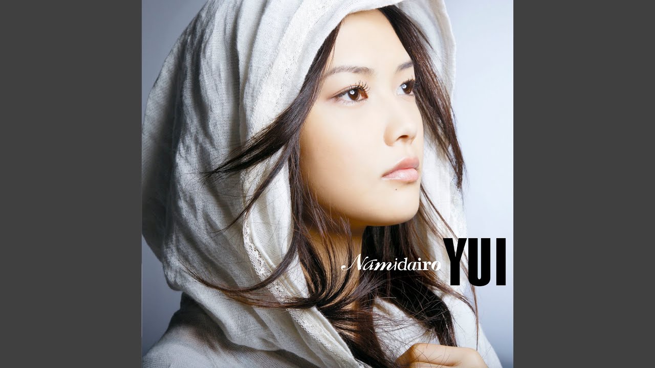 YUI - Namidairo