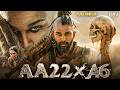 AA22 A6 Full Hindi Dubbed Movie Allu Arjun Deepika Padukone Sanjay Dutt New Action Movie 2026