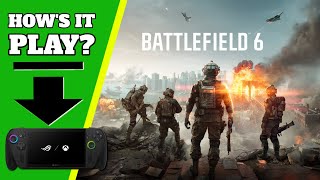 Xbox Ally X - Battlefield 6 - How does it Play?
