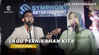 Download lagu LAGU PERNIKAHAN KITA  - CINTA SALSADILA FT. ILHAM -  LIVE VERSION -  SYMPHONY ENTERTAINMENT mp3