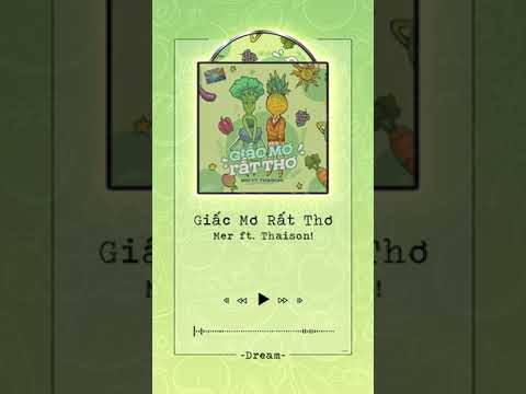 [MV Lyrick] Giấc Mơ Rất Thơ - Mer ft .Thaison!