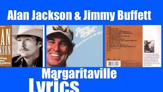 Alan Jackson &amp; Jimmy Buffett - Margaritaville 1999 Lyrics
