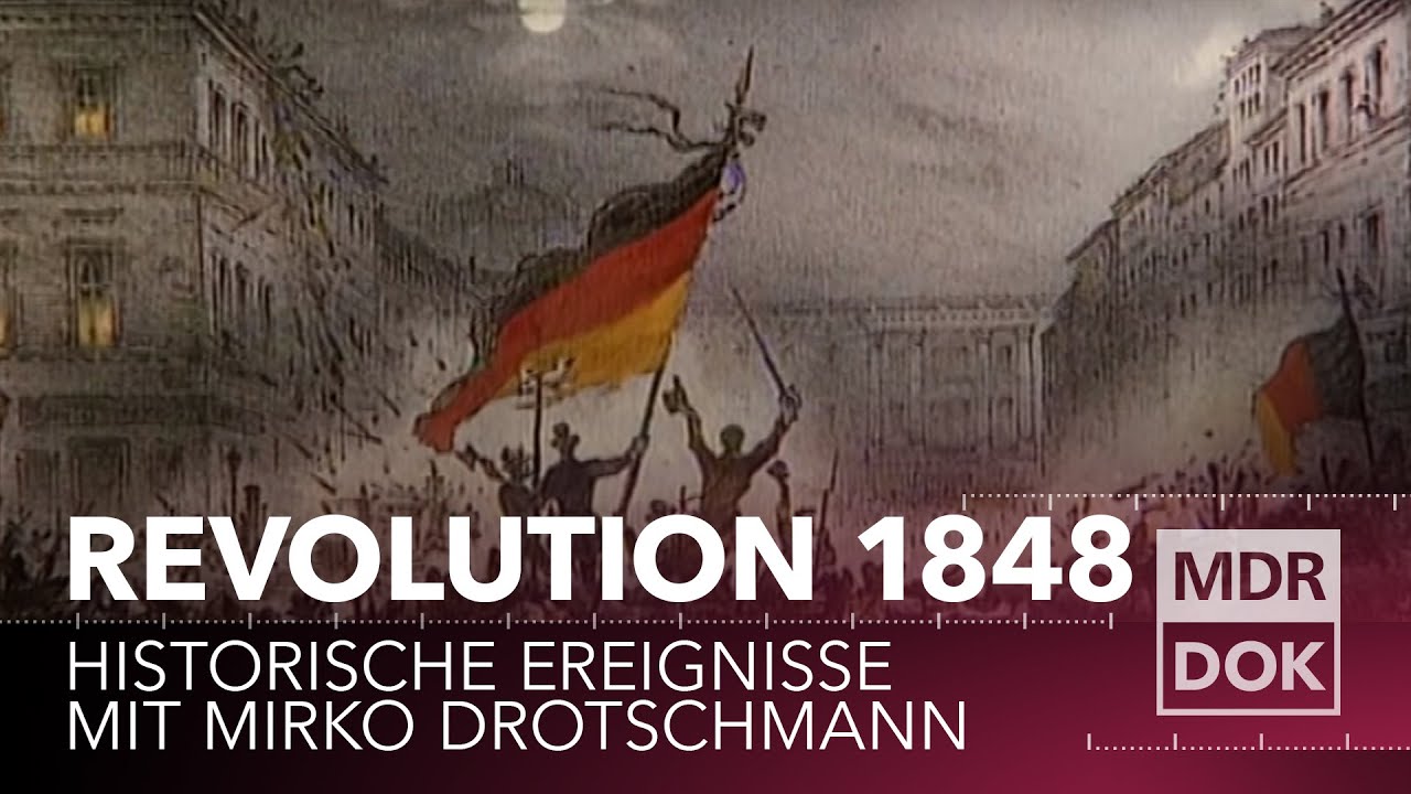 Die Revolution 1848 erklärt | Historische Ereignisse | MDR DOK