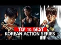 Top 10 Best Korean Action Series 2023 so far