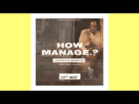 MUANEKOOSE A.V HOW MANAGE