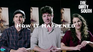 The Making of THE DIRTY SOUTH | How It Happened