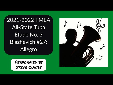 2021-2022 TMEA All-State Tuba Etude No. 3 - Blazhevich #27: Allegro