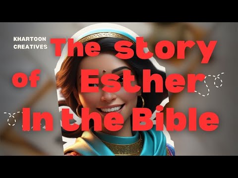 Story of Queen Esther: Animated Bible Movie | English version