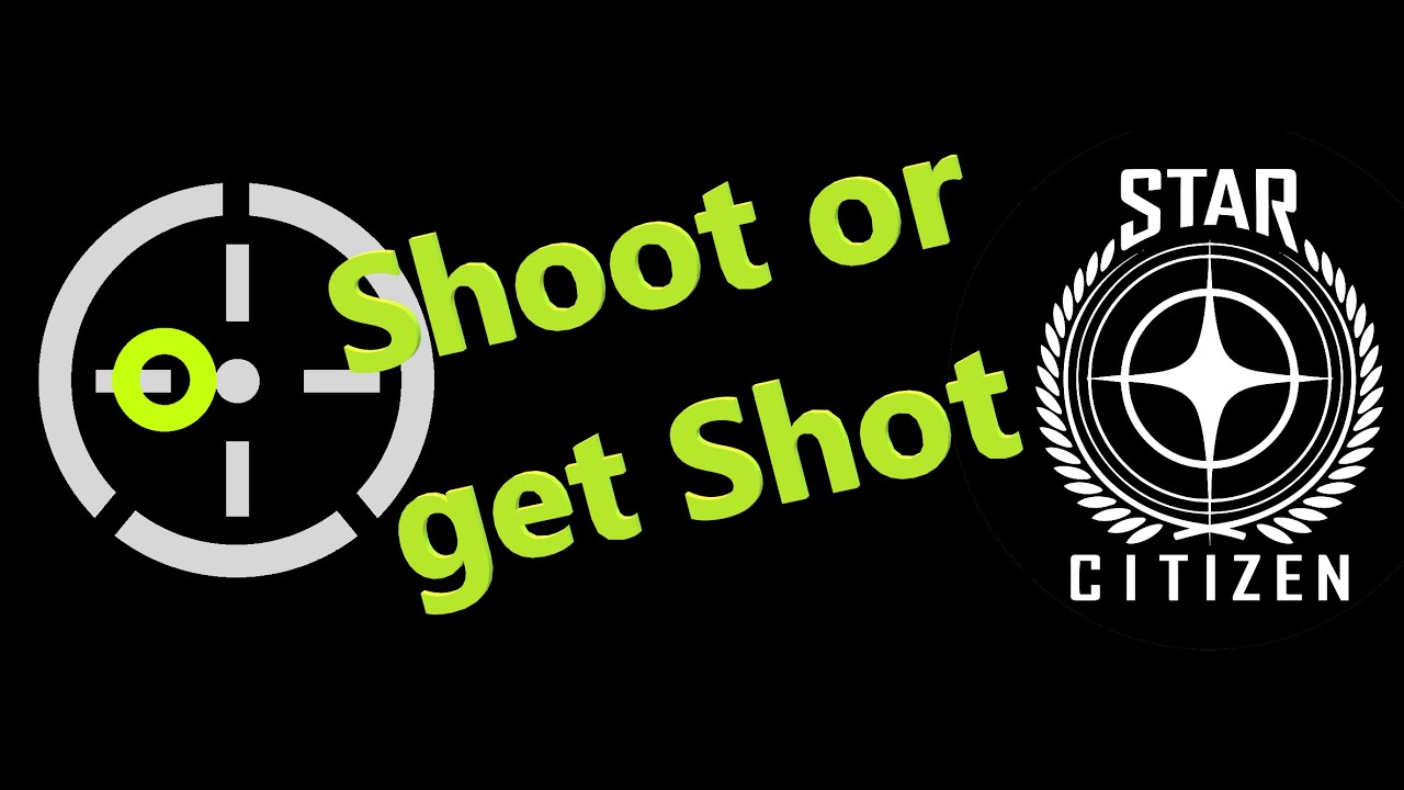 Too Linear / Star Citizen -  Shoot or get shot