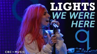 Lights | We Were Here | q Live At The Junos