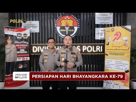 PRESISI UPDATE: KESIAPAN POLRI SAMBUT HARI BHAYANGKARA KE-79 25/06/25 (19.00)