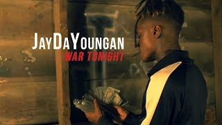 JayDaYoungan &quot;War Tonight&quot; (Official Music Video)