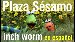 Inch worm - Plaza Sésamo (subtitulada)