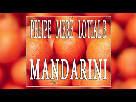 Pelipe X Mere X Lotial B   MANDARINI