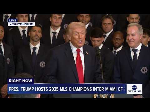 LIVE: President Trump welcomes 2025 Major League Soccer Champions Inter Miami CF to the White House