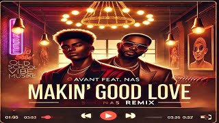 Avant - Makin&#39; good love - (Remix)