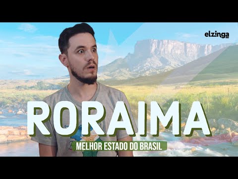 Why is RORAIMA the BEST STATE in Brazil?