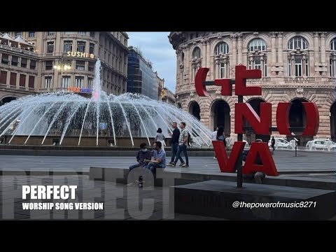 ED SHEERAN’S ‘PERFECT’  AS A WORSHIP SONG _ Philippa Hanna _ Lyric Video