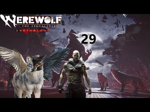 Let's Play WEREWOLF: THE APOCALYPSE–EARTHBLOOD (Deutsch\German)part 29 Finale (ENDE)