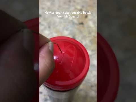 Hack to open McDonald! coke reusable bottle from McDonald!              #mcdonalds #coke