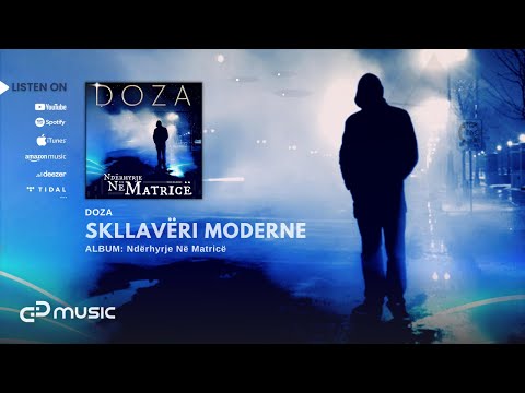 DOZA - ''Skllavëri Moderne''  (Prod : B.Ray)