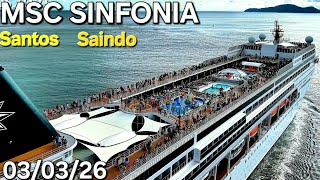 MSC SINFONIA navio cruzeiro  Santos  03/03/26  ship #buzios @cruzeiros2025  #cruise  saindo