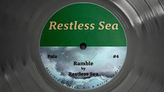 The Restless Sea - Ramble