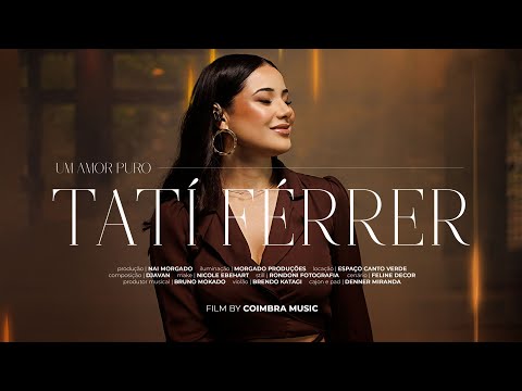 Tatí Férrer - Um Amor Puro