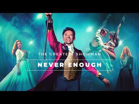 Vietsub | Never Enough - The Greatest Showman Cast | Lyrics Video