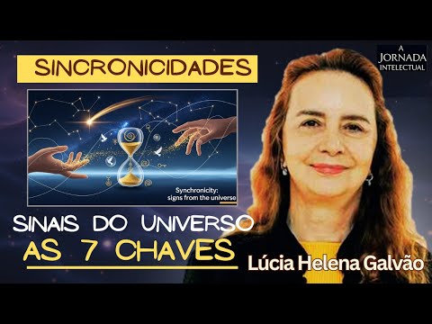 A VIDA FALA COM VOCÊ: AS 7 CHAVES PARA DECIFRAR OS SINAIS OCULTOS! - Lúcia Helena Galvão
