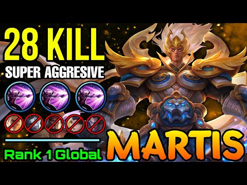 28 Kills Aggressive Play Martis the God of War! - Top 1 Global Martis by _____ - Mobile Legends