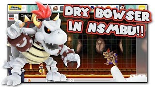 Dry Bowser in NSMBU | Super Mario Maker Mod | BTG