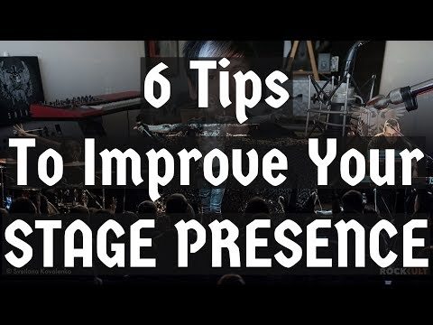 6 Tips to Improve Your Stage Presence