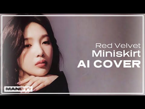 [AI cover] Red Velvet - Miniskirt