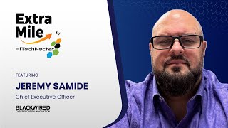 Advanced Cybersecurity Solutions Ft. Jeremy Samide, CEO & Co-Founder o