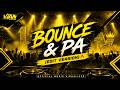 BOUNCE & PA (EDIT VERSION) 🔥 | Official Music Visualizer