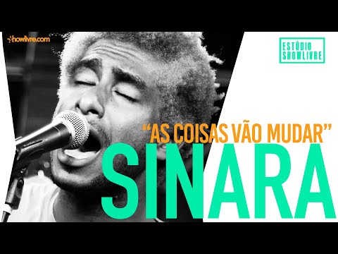 As Coisas Vão Mudar - Banda Sinara