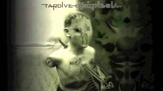 TARDIVE DYSKINESIA - Paralysis/Ghost Track