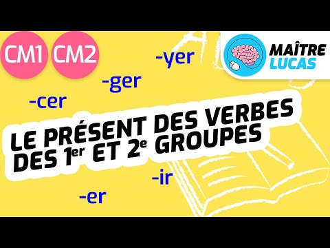 Le présent des verbes des 1er et 2e groupes CM1 - CM2 - Cycle 3 - Français - Conjugaison