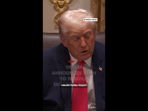Trump announces plans to rebuild Dulles Airport
